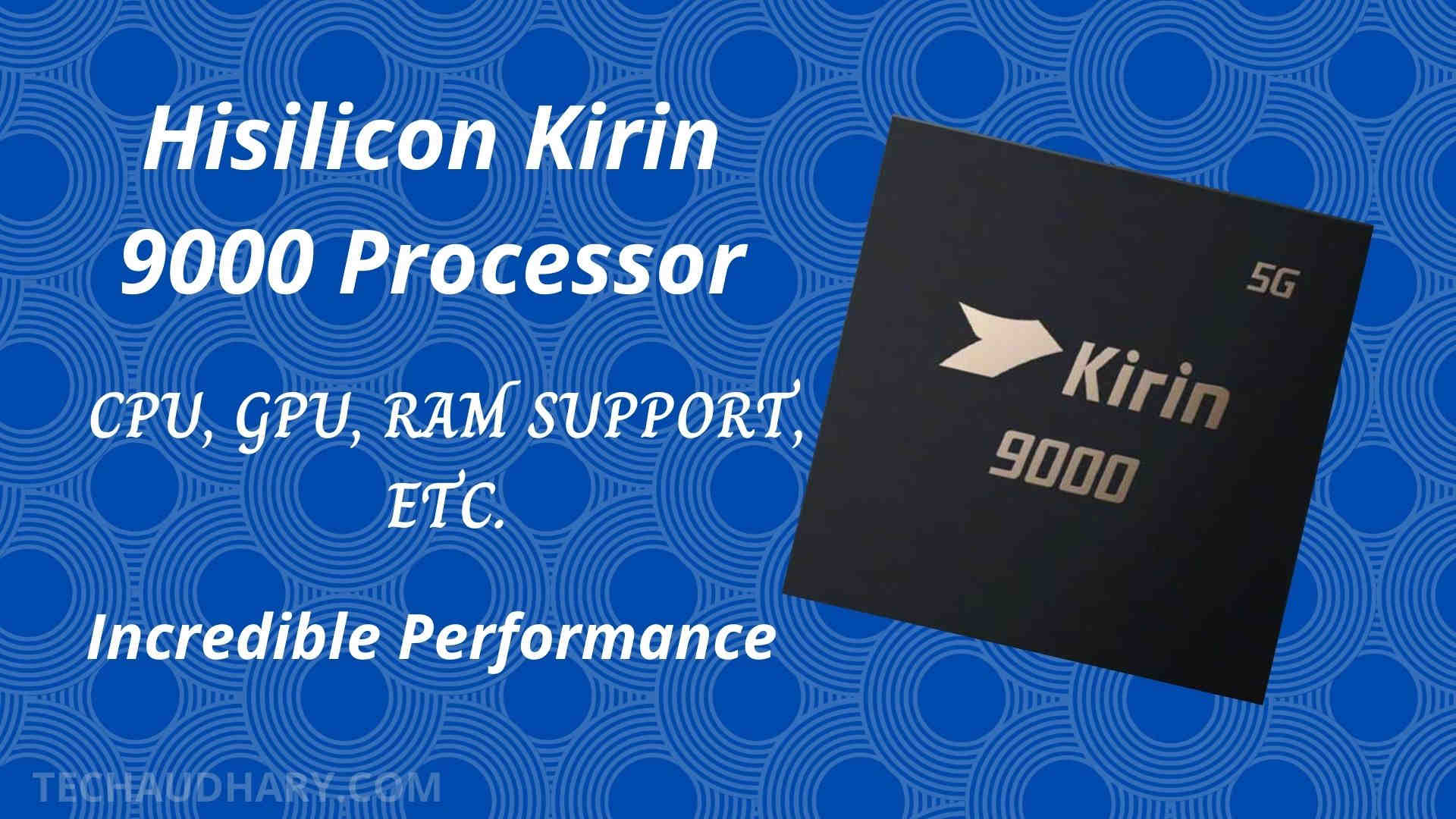 Hisilicon Kirin 9000 Processor