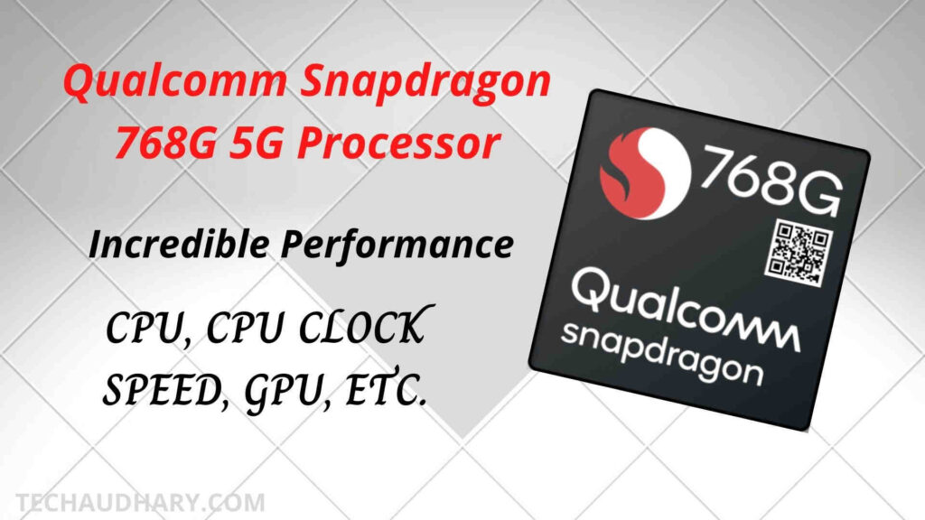 Qualcomm Snapdragon 768G 5G Processor