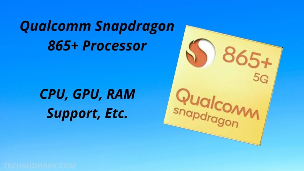 Qualcomm Snapdragon 865+ (Plus) Processor