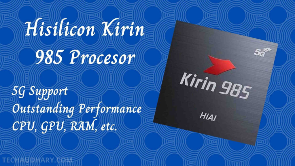 Hisilicon Kirin 985 Processor