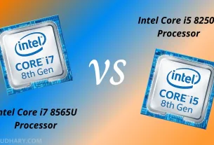 Intel Core i7 8565U vs Core i5 8250U Processor Comparison