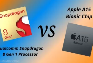 Qualcomm Snapdragon 8 Gen 1 vs Apple A15 Bionic Chip Comparison