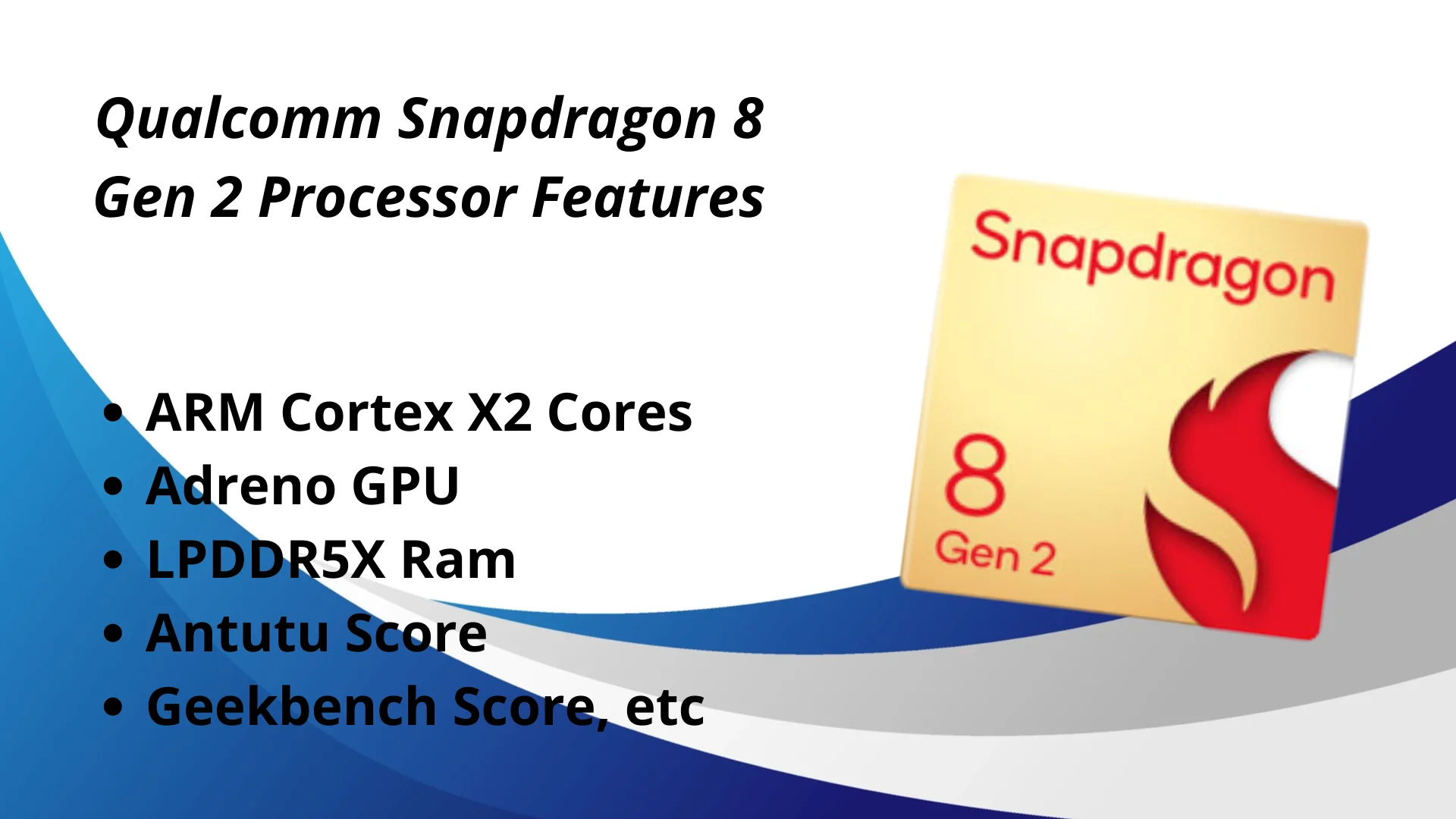 Qualcomm Snapdragon 8 Gen 2 Processor Features